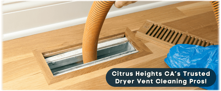Dryer Vent Cleaning Citrus Heights CA